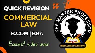 Quick Revision | Commercial Law | B.Com | BBA