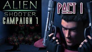 Alien Shooter - Campaign 1 Walkthrough - Part 1