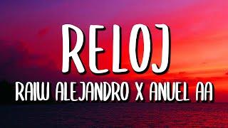 Rauw Alejandro x Anuel AA - Reloj (Letra/Lyrics)
