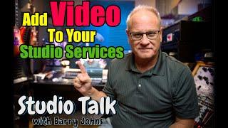 Add Video Services to Your Recording Studio