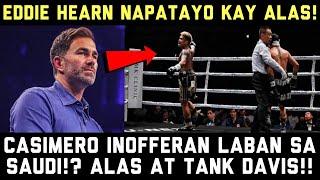 Eddie Hearn Bilib Kay Casimero! ALAS Inoferan Laban sa Saudi! Balak Kunin Sparmate si Tank Davis!