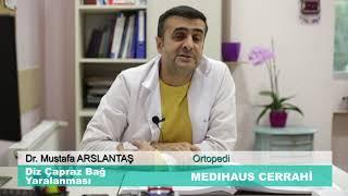 Diz Çapraz Bağ Yaralanması - Dr. Mustafa ARSLANTAŞ