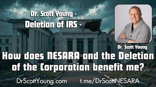 How does NESARA and the Deletion of the Corporation benefit me?
