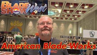 American Blade Works Blade Show West 2023 !!