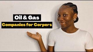 Oil & Gas Companies that Accept and Pay Corpers