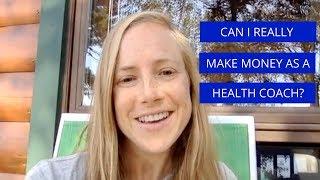 Can I really make enough money in my health coaching/wellness business?