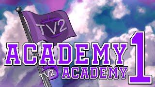 Academy Academy Episode 1 ft Takahata101 - HeavenlyFather - Froggyloch - Mim - ZoranTheBear - Krimbo