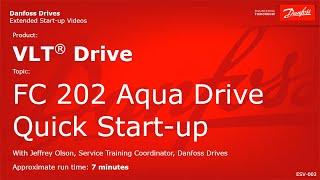 VLT® Drives: FC 202 AQUA Drive Quick Start-up