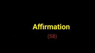 Affirmation - 58                            Positive Think