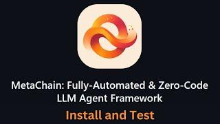 Install MetaChain and Test Locally: Zero-Code Agentic Framework