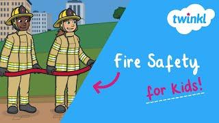  Fire Safety for Kids | Fire Prevention Week | Fire Drill at School | Twinkl USA