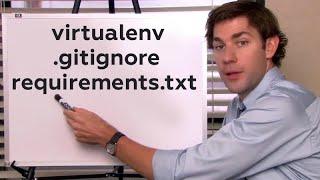Do not repeat other people's mistakes. Virtual environment, requirements.txt and .gitignore
