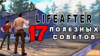 LIFEAFTER - 17 Полезных Советов