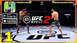 EA SPORTS UFC Mobile 2 Gameplay (Android, iOS) - Part 1