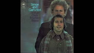 Bridge over troubled water - Simon & Garfunkel