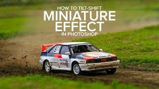 How to Use Tilt-Shift for Miniature Effect in Photoshop