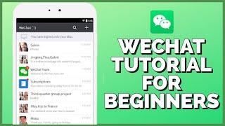 WeChat Tutorial for Beginners: How to Use WeChat App on Android Mobile 2023?