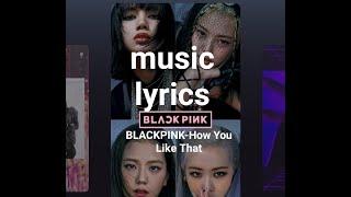 BLACKPINK-How You Like That| 당신이 그것을 좋아하는 방법