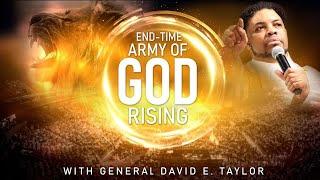 End-Time Army of God Rising with General David E. Taylor: Sonship Pt. 2