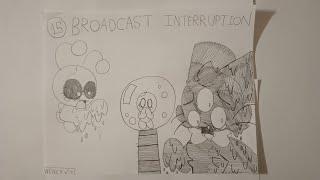 "Broadcast Interruption" (Written by Unknown/Anonymous Author)