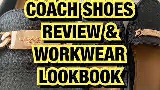 COACH SHOES REVIEW • WORKWEAR LOOKBOOK & OUTFITS