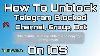 Bypass Blocked Telegram Channel Group And Bot In iOS | iphone