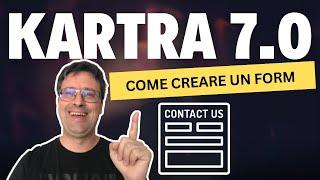 Kartra 7.0: Come Creare un Form di Contatto Professionale in 5 Minuti