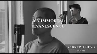 Evanescence -【My Immortal 】- (Cover by Andrew Cheng)