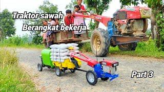 Traktor sawah oleng berangkat bekerja muat padi sangat banyak part 3