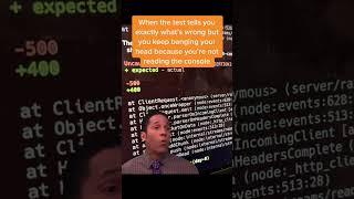 When the test tells you exactly what’s wrong but you’re not reading the console #coding #programming