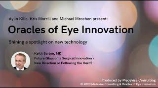 Oracles of Eye Innovation Webinar 2: The future of Glaucoma surgery