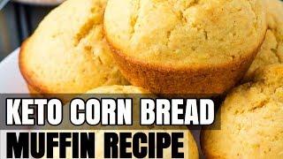 KETO CORN BREAD RECIPE