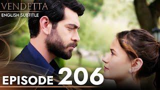 Vendetta - Episode 206 English Subtitled | Kan Cicekleri