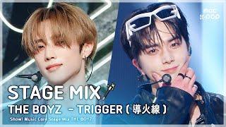 [STAGE MIX🪄] THE BOYZ (더보이즈) – TRIGGER (導火線) | 쇼! 음악중심