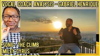 Vocal Coach Analysis | GABRIEL HENRIQUE | The Climb ANOTHER ONE #gabrielhenrique #vocalcoach