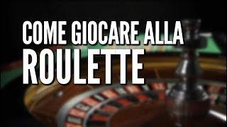 Come giocare alla roulette