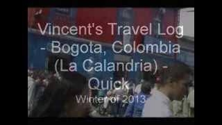 Vincent's Travel Log - Bogota, Colombia (Fun Chaos)