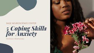 5 Coping Skills for Anxiety | Wellness Wednesday