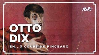 3 coups de pinceau : Otto Dix