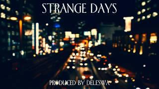 STRANGE DAYS | Dark Underground Hip Hop / New School / Trip Hop beat - Prod. by Deleswa