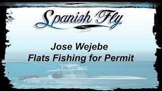 Key West Flats Fishing for Permit - Jose Wejebe / Spanish Fly TV