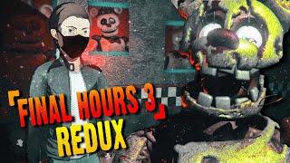 ФИНАЛЬНЫЕ ЧАСЫ ВОЗВРАЩАЮТСЯ! РЕТРО ФНАФ! ► FNAF Final Hours 3: REDUX #1