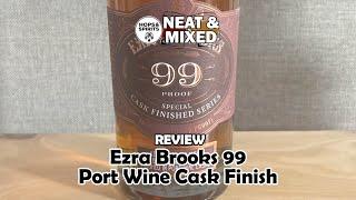 Ezra Brooks Port Cask Finish - Review