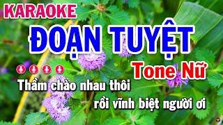 Karaoke Đoạn Tuyệt - Tone Nữ Nhạc Sống Mới Nhất | Karaoke Huỳnh Lê