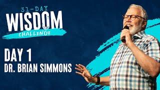 Day 1 with Special Guest Dr. Brian Simmons | 31-Day Wisdom Challenge