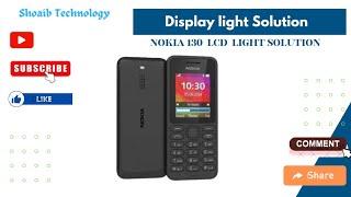 Nokia 130 Lcd light solution | Nokia ta 1017 display light | Rm 1035 light ways