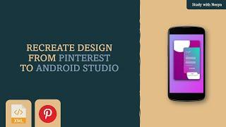 XML Beginner Tutorial | Login UI Design from Pinterest to Android Studio #3