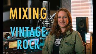 Learn How to Mix Vintage Style Pop/Rock!