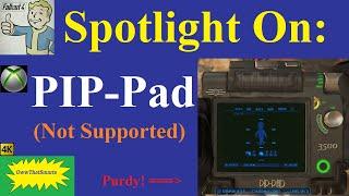 Fallout 4 (mods) - Spotlight On: PIP-Pad - NOT SUPPORTED