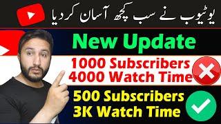 YouTube New Update || Need 500 Subscribers and 3000 Watch Time For Monetization